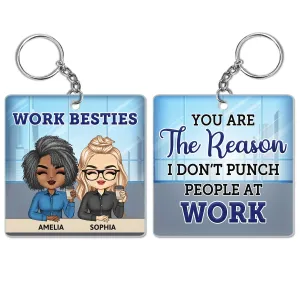 Colleagues, Personalized - For At Anniversary, You Custom Work High-demand products Besties Keychain Punch I Coworker, Don't Gifts The - Wide selection Birthday Funny, People Acrylic Reason Are